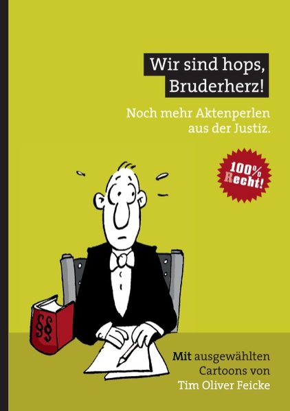 Aktenperlen aus der Justiz Tim Oliver Feicke Bücher bei litnity