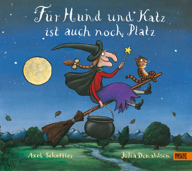 Für Hund und Katz ist auch noch Platz | Axel Scheffler Julia Donaldson