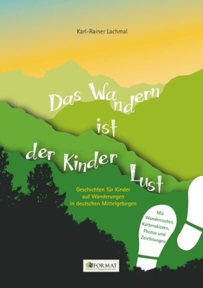 Buchcover Das Wandern Ist Der Kinder Lust Karl Rainer Lachmal